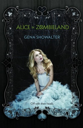 Alice in Zombieland by Gena Showalter